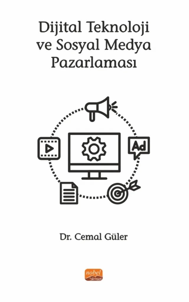 Dijital Teknoloji ve Sosyal Medya Pazarlaması – Cemal Güler – Nobel Bilimsel Eserler kitap kapağı