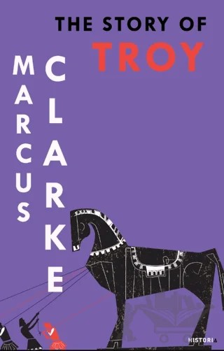 The Story Of Troy – Marcus Clarke – Kanon Kitap kitap kapağı