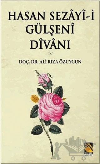 Hasan Sezayi-i Gülşeni Divanı – Ali Rıza Özuygun – Buhara Yayınları kitap kapağı