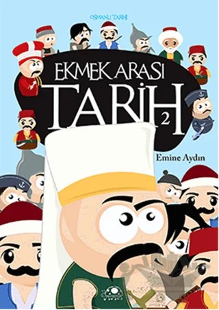 Ekmek Arası Tarih - 2 – Emine Aydın – Uğurböceği Yayınları kitap kapağı