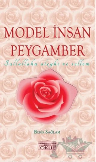 Model İnsan Peygamber – Bekir Sağlam – Okul Yayınları kitap kapağı