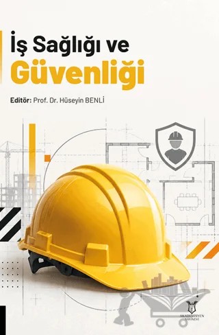 İş Sağlığı ve Güvenliği – Kolektif – Akademisyen Kitabevi kitap kapağı