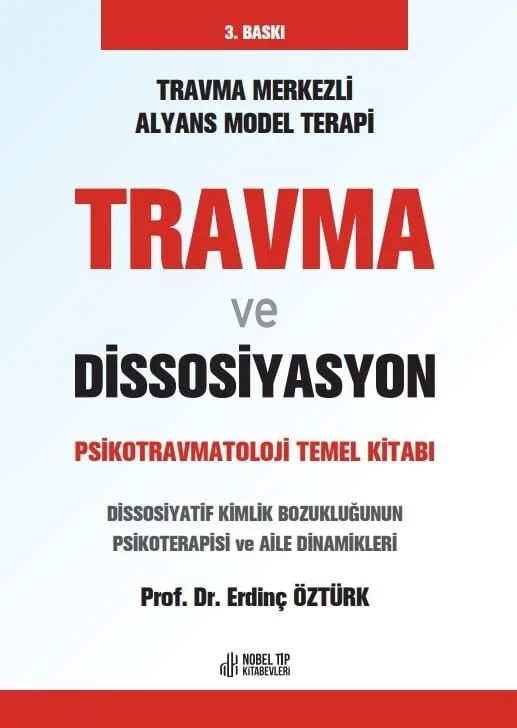 Travma ve Dissosiyasyon: Psikotravmatoloji Temel Kitabı 3. Baskı – Nobel Tıp Kitabevleri kitap kapağı