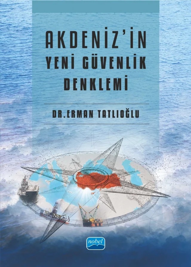 Akdeniz'in Yeni Güvenlik Denklemi – Erman Tatlıoğlu – Nobel Akademik Yayıncılık kitap kapağı