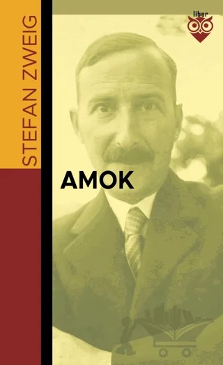 Amok – Stefan Zweıg – Liber Publishing kitap kapağı
