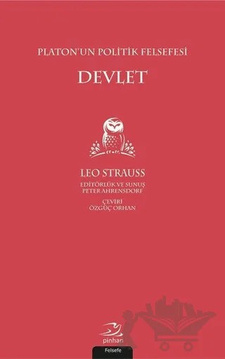 Platon'un Politik Felsefesi Devlet – Leo Strauss – Pinhan Yayıncılık kitap kapağı