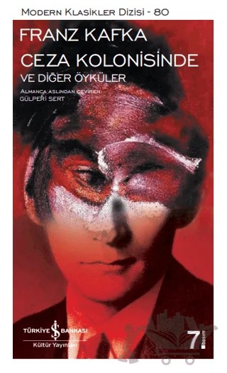 Ceza Kolonisinde ve Diğer Öyküler – Franz Kafka – İş Bankası Kültür Yayınları kitap kapağı