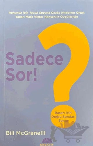 Sadece Sor? – Bill McGranelll – Kreatif Yayınları kitap kapağı