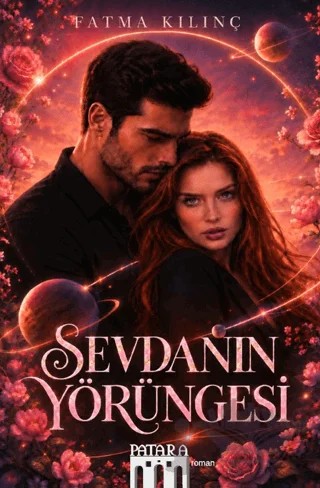 Sevdanın Yörüngesi – Fatma Kılınç – Patara Kitap kitap kapağı