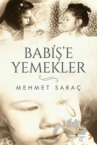 Babiş'e Yemekler – Mehmet Saraç – Cinius Yayınları kitap kapağı
