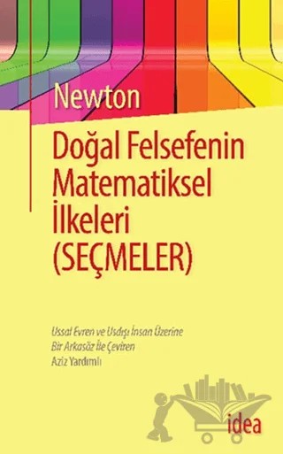 Doğal Felsefenin Matematiksel İlkeleri (Seçmeler) – Isaac Newton – İdea Yayınevi kitap kapağı