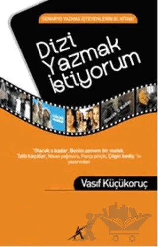 Dizi Yazmak İstiyorum – Vasıf Küçükoruç – Avrupa Yakası Yayınları kitap kapağı