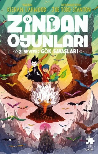 Zindan Oyunları 2. Seviye: Gök Savaşları – Kieran Larwood – Eksik Parça Yayınları kitap kapağı