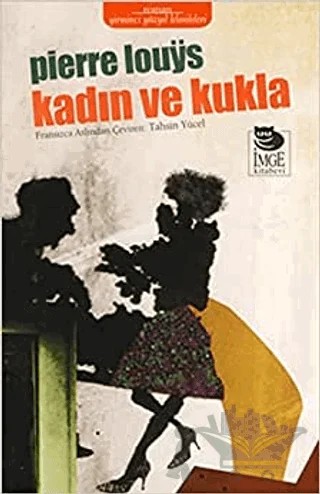 Kadın Ve Kukla – Pierre Louys – İmge Kitabevi Yayınları kitap kapağı