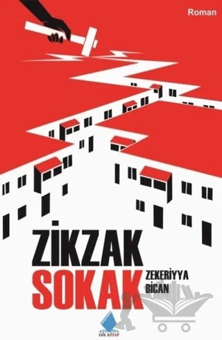 Zikzak Sokak – Zekeriyya Bican – Göl Yayıncılık kitap kapağı