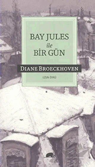 Bay Jules ile Bir Gün – Diane Broeckhoven – Kolektif Kitap kitap kapağı