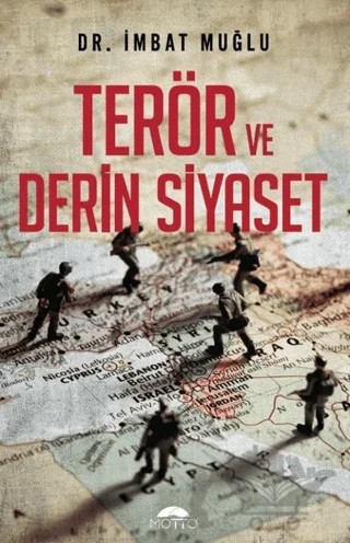 Terör ve Derin Siyaset – İmbat Muğlu – Motto Yayınları kitap kapağı
