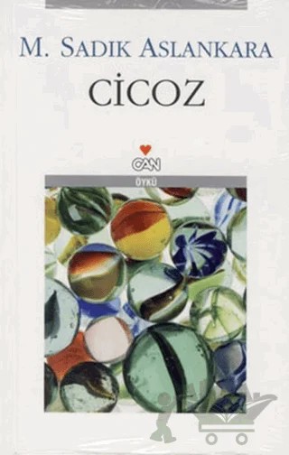 Cicoz – M. Sadık Aslankara – Can Yayınları kitap kapağı