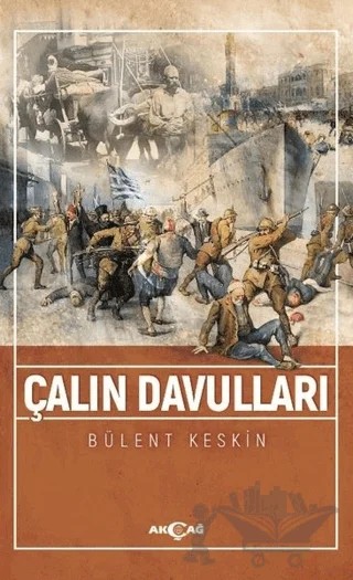 Çalın Davulları – Bülent Keskin – Akçağ Yayınları kitap kapağı
