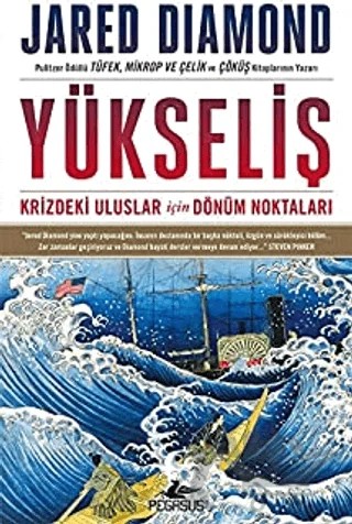 Yükseliş Krizdeki Uluslar İçin Dönüm Noktaları – Jared Diamond – Pegasus Yayınları kitap kapağı