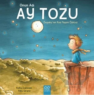 Onun Adı Ay Tozu – Katia Canciani – 1001 Çiçek Kitaplar kitap kapağı