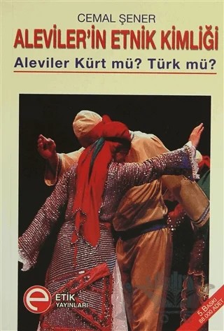 Alevilerin Etnik Kimliği – Cemal Şener – Etik Yayınları kitap kapağı