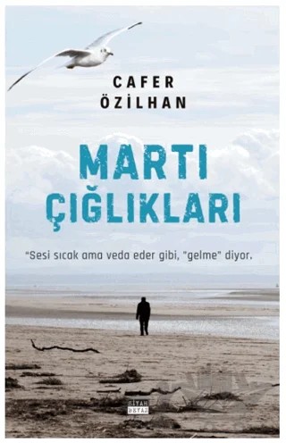 Martı Çığlıkları – Cafer Özilhan – Siyah Beyaz Yayınları kitap kapağı