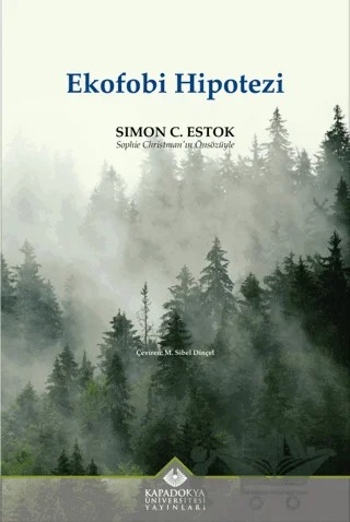 Ekofobi Hipotezi – Simon C. Estok – Kapadokya Üniversitesi Yayınları kitap kapağı