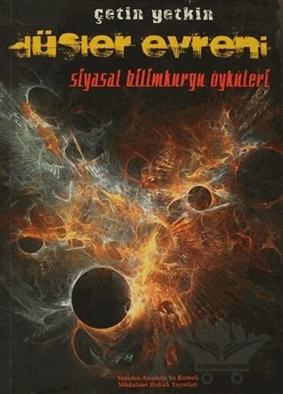 Düşler Evreni – Çetin Yetkin – Yeniden Anadolu ve Rumeli Müdafaa-i Hukuk Yayınları kitap kapağı