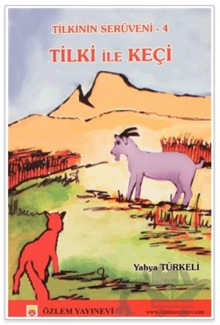 Tilki İle Keçi – Yahya Türkeli – Özlem Yayınevi kitap kapağı