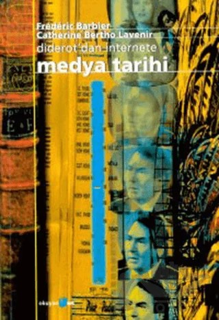 Diderot’dan İnternete Medya Tarihi – Frederic Barbier – Okuyan Us Yayınları kitap kapağı