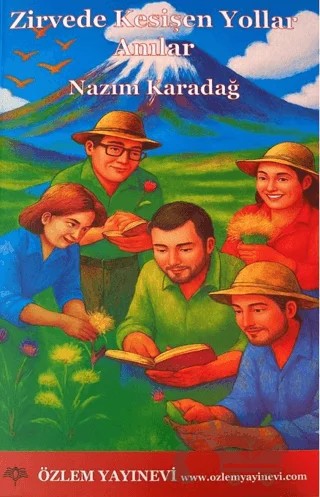 Zirvede Kesişen Yollar – Nazım Karadağ – Özlem Yayınevi kitap kapağı