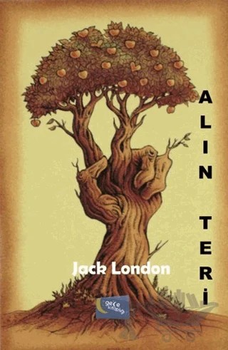 Alın Teri – Jack London – Gece Kitaplığı kitap kapağı