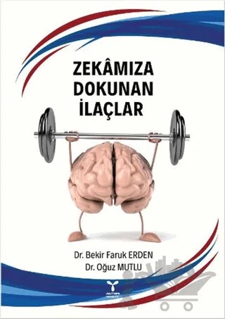 Zekamıza Dokunan İlaçlar – Bekir Faruk Erden, Oğuz Mutlu – Umuttepe Yayınları kitap kapağı