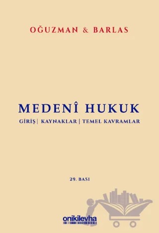 Medeni Hukuk – M. Kemal Oğuzman, Nami Barlas – On İki Levha Yayınları kitap kapağı