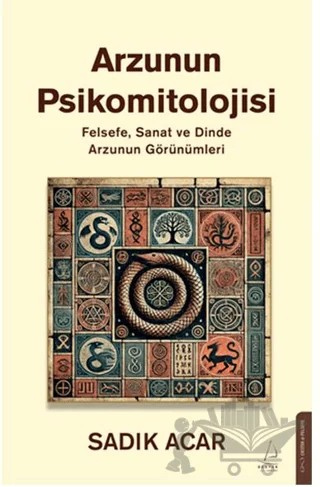 Arzunun Psikomitolojisi – Sadık Acar – Destek Yayınları kitap kapağı
