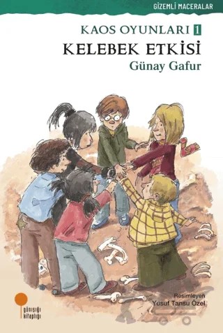 Kelebek Etkisi – Günay Gafur – Günışığı Kitaplığı kitap kapağı