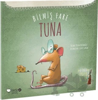 Bilmiş Fare Tuna – Tülin Kozikoğlu – Redhouse Kidz Yayınları kitap kapağı