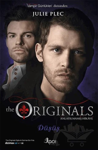 The Originals Anlatılmamış Hikaye - Düşüş – Julie Plec – GO! Kitap kitap kapağı