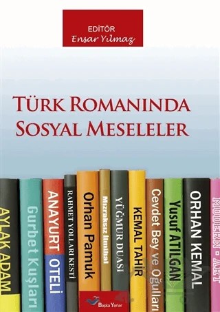 Türk Romanında Sosyal Meseleler – Ensar Yılmaz – Başka Yerler Yayınları kitap kapağı