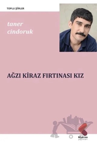 Ağzı Kiraz Fırtınası Kız – Taner Cindoruk – Klaros Yayınları kitap kapağı
