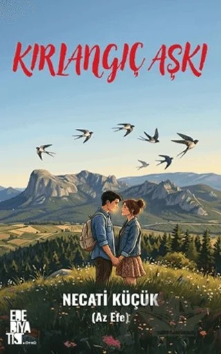 Kırlangıç Aşkı – Necati Küçük – Edebiyatist kitap kapağı