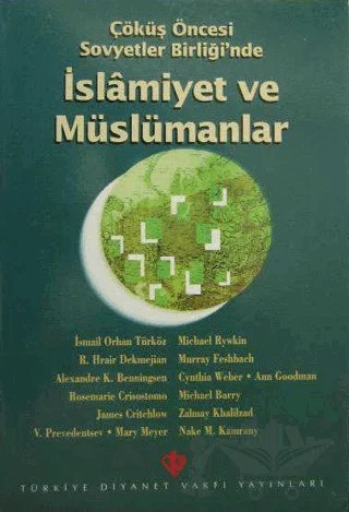 Çöküş Öncesi Sovyetler Birliği'nde İslamiyet ve Müslümanlar – Kolektif – Türkiye Diyanet Vakfı Yayınları kitap kapağı