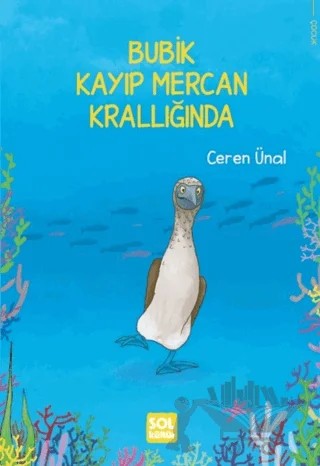 Bubik Kayıp Mercan Krallığında – Ceren Ünal – Sol Kültür kitap kapağı
