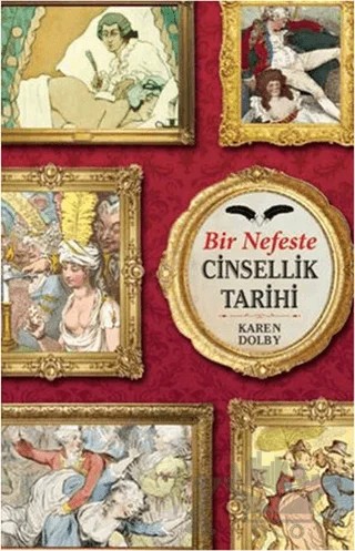 Bir Nefeste Cinsellik Tarihi – Karen Dolby – Maya Kitap kitap kapağı
