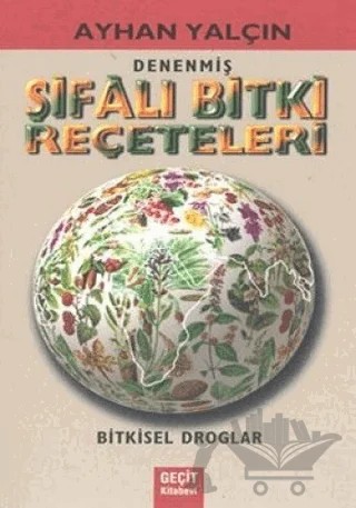 Denenmiş Şifalı Bitki Reçeteleri – Ayhan Yalçın – Geçit Kitabevi kitap kapağı