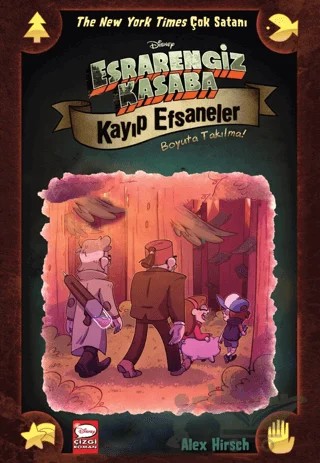 Disney Esrarengiz Kasaba - Kayıp Efsaneler Boyuta Takılma! – Alex Hirsch – Beta Kids kitap kapağı