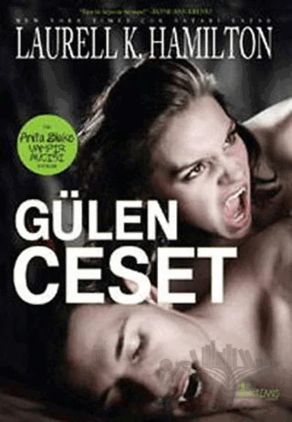 Gülen Ceset Bir Anita Blake Vampir Avcısı Romanı – Laurell K. Hamilton – Artemis Yayınları kitap kapağı