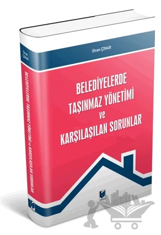Belediyelerde Taşınmaz Yönetimi ve Karşılaştıran Sorunlar – Sinan Çınar – Adalet Yayınevi kitap kapağı