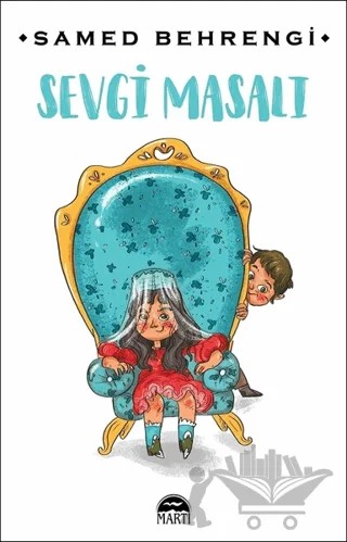 Sevgi Masalı – Samed Behrengi – Martı Çocuk Yayınları kitap kapağı